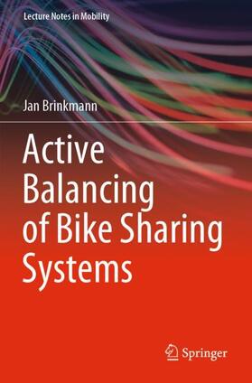 Brinkmann | Active Balancing of Bike Sharing Systems | Buch | 978-3-030-35014-7 | sack.de
