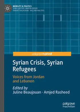 Beaujouan / Rasheed |  Syrian Crisis, Syrian Refugees | eBook | Sack Fachmedien