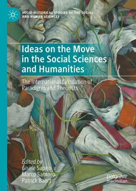 Sapiro / Santoro / Baert |  Ideas on the Move in the Social Sciences and Humanities | Buch |  Sack Fachmedien