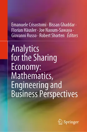 Crisostomi / Ghaddar / Häusler |  Analytics for the Sharing Economy: Mathematics, Engineering and Business Perspectives | eBook | Sack Fachmedien
