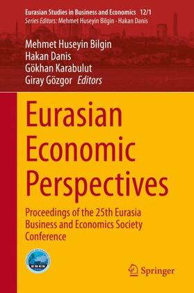 Bilgin / Gözgor / Danis | Eurasian Economic Perspectives | Buch | sack.de