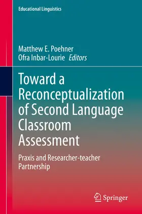 Inbar-Lourie / Poehner |  Toward a Reconceptualization of Second Language Classroom Assessment | Buch |  Sack Fachmedien