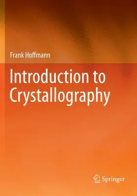 Hoffmann |  Introduction to Crystallography | Buch |  Sack Fachmedien