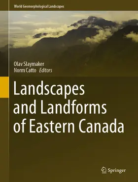 Slaymaker / Catto |  Landscapes and Landforms of Eastern Canada | eBook | Sack Fachmedien