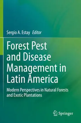 Estay |  Forest Pest and Disease Management in Latin America | Buch |  Sack Fachmedien