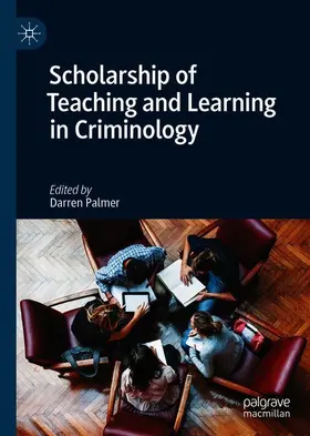 Palmer |  Scholarship of Teaching and Learning in Criminology | Buch |  Sack Fachmedien