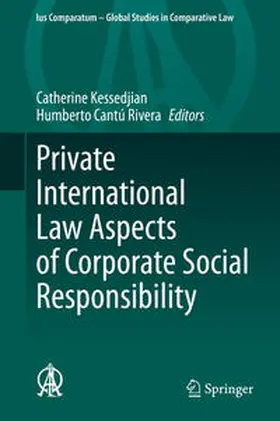 Cantú Rivera / Kessedjian |  Private International Law Aspects of Corporate Social Responsibility | Buch |  Sack Fachmedien