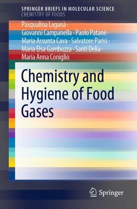 Laganà / Campanella / Patanè |  Chemistry and Hygiene of Food Gases | Buch |  Sack Fachmedien