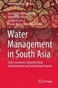 Bandyopadhyay / Ponce Dentinho / Magsi |  Water Management in South Asia | Buch |  Sack Fachmedien