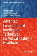 Gupta / Khanna / Hassanien |  Advanced Computational Intelligence Techniques for Virtual Reality in Healthcare | Buch |  Sack Fachmedien