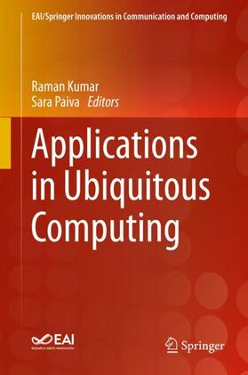 Paiva / Kumar |  Applications in Ubiquitous Computing | Buch |  Sack Fachmedien