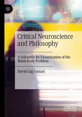 Tomasi | Critical Neuroscience and Philosophy | Buch | 978-3-030-35356-8 | sack.de