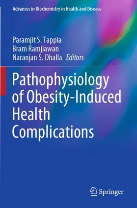 Tappia / Dhalla / Ramjiawan |  Pathophysiology of Obesity-Induced Health Complications | Buch |  Sack Fachmedien