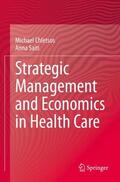 Saiti / Chletsos |  Strategic Management and Economics in Health Care | Buch |  Sack Fachmedien
