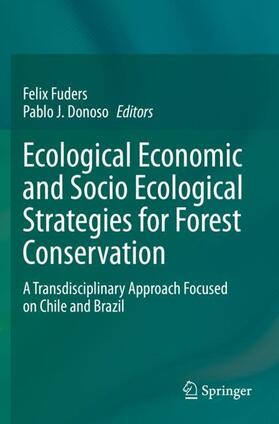 Donoso / Fuders |  Ecological Economic and Socio Ecological Strategies for Forest Conservation | Buch |  Sack Fachmedien