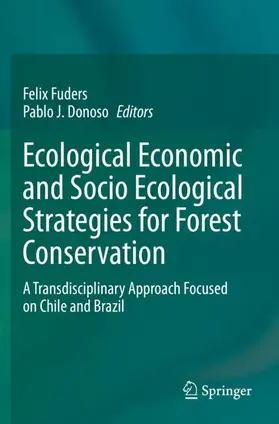 Fuders / Donoso |  Ecological Economic and Socio Ecological Strategies for Forest Conservation | Buch |  Sack Fachmedien