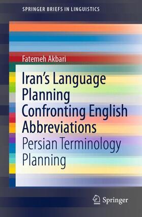 Akbari | Iran¿s Language Planning Confronting English Abbreviations | Buch | 978-3-030-35382-7 | sack.de