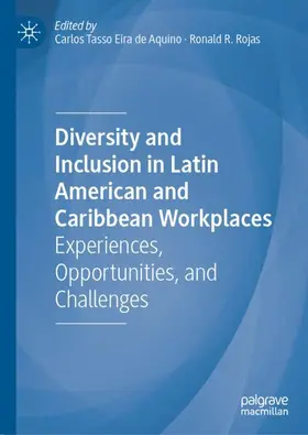 Rojas / de Aquino |  Diversity and Inclusion in Latin American and Caribbean Workplaces | Buch |  Sack Fachmedien