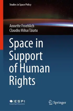 Taiatu / Froehlich / Taiatu |  Space in Support of Human Rights | Buch |  Sack Fachmedien
