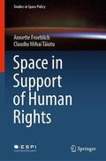 Taiatu / Froehlich / Taiatu |  Space in Support of Human Rights | Buch |  Sack Fachmedien