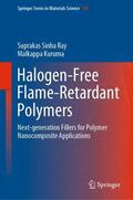 Kuruma / Sinha Ray |  Halogen-Free Flame-Retardant Polymers | Buch |  Sack Fachmedien
