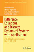 Bohner / Siegmund / Šimon Hilscher |  Difference Equations and Discrete Dynamical Systems with Applications | eBook | Sack Fachmedien