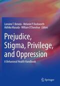 Benuto / O'Donohue / Duckworth |  Prejudice, Stigma, Privilege, and Oppression | Buch |  Sack Fachmedien