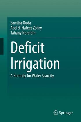 Ouda / Noreldin / Zohry | Deficit Irrigation | Buch | 978-3-030-35585-2 | sack.de