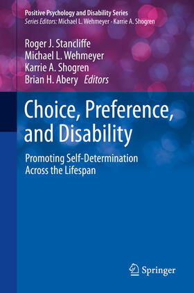 Stancliffe / Wehmeyer / Shogren |  Choice, Preference, and Disability | eBook | Sack Fachmedien