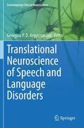 Argyropoulos |  Translational Neuroscience of Speech and Language Disorders | Buch |  Sack Fachmedien