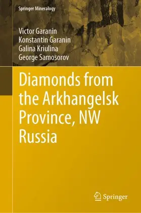 Garanin / Samosorov / Kriulina |  Diamonds from the Arkhangelsk Province, NW Russia | Buch |  Sack Fachmedien