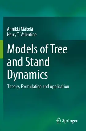 Valentine / Mäkelä |  Models of Tree and Stand Dynamics | Buch |  Sack Fachmedien