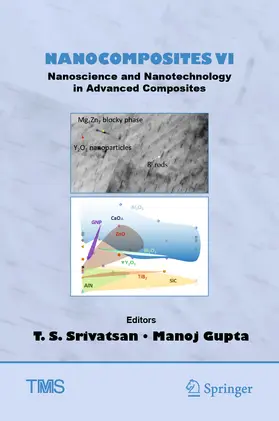Srivatsan / Gupta | Nanocomposites VI: Nanoscience and Nanotechnology in Advanced Composites | E-Book | www.sack.de
