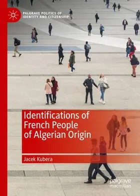 Kubera |  Identifications of French People of Algerian Origin | Buch |  Sack Fachmedien