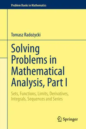 Radozycki |  Solving Problems in Mathematical Analysis, Part I | eBook | Sack Fachmedien