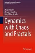 Akhmet / Alejaily / Fen |  Dynamics with Chaos and Fractals | Buch |  Sack Fachmedien