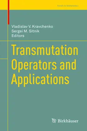 Kravchenko / Sitnik |  Transmutation Operators and Applications | eBook | Sack Fachmedien