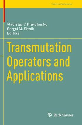 Sitnik / Kravchenko | Transmutation Operators and Applications | Buch | 978-3-030-35916-4 | sack.de
