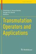 Sitnik / Kravchenko |  Transmutation Operators and Applications | Buch |  Sack Fachmedien