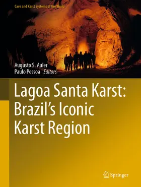 S. Auler / Pessoa |  Lagoa Santa Karst: Brazil's Iconic Karst Region | eBook | Sack Fachmedien