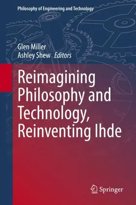 Shew / Miller |  Reimagining Philosophy and Technology, Reinventing Ihde | Buch |  Sack Fachmedien