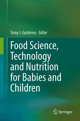 Gutiérrez |  Food Science, Technology and Nutrition for Babies and Children | Buch |  Sack Fachmedien