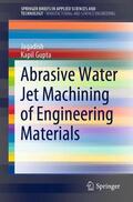 Gupta / Jagadish |  Abrasive Water Jet Machining of Engineering Materials | Buch |  Sack Fachmedien