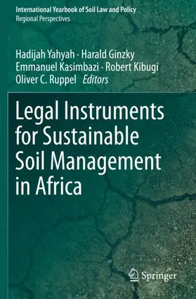 Yahyah / Ginzky / Ruppel | Legal Instruments for Sustainable Soil Management in Africa | Buch | 978-3-030-36006-1 | sack.de