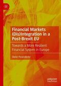 Pesendorfer |  Financial Markets (Dis)Integration in a Post-Brexit EU | Buch |  Sack Fachmedien