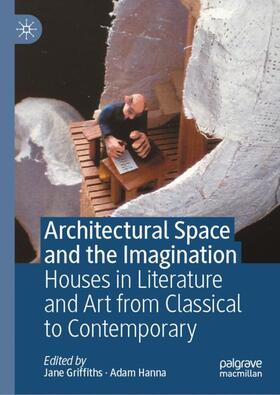 Hanna / Griffiths |  Architectural Space and the Imagination | Buch |  Sack Fachmedien
