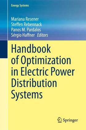 Resener / Haffner / Rebennack |  Handbook of Optimization in Electric Power Distribution Systems | Buch |  Sack Fachmedien