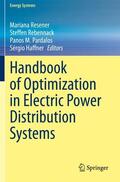 Resener / Haffner / Rebennack |  Handbook of Optimization in Electric Power Distribution Systems | Buch |  Sack Fachmedien