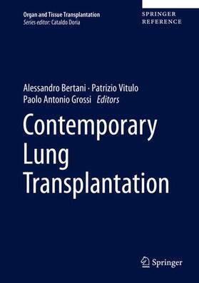 Bertani / Vitulo / Grossi | Contemporary Lung Transplantation | Buch | 978-3-030-36122-8 | sack.de