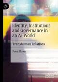 Bloom |  Identity, Institutions and Governance in an AI World | Buch |  Sack Fachmedien